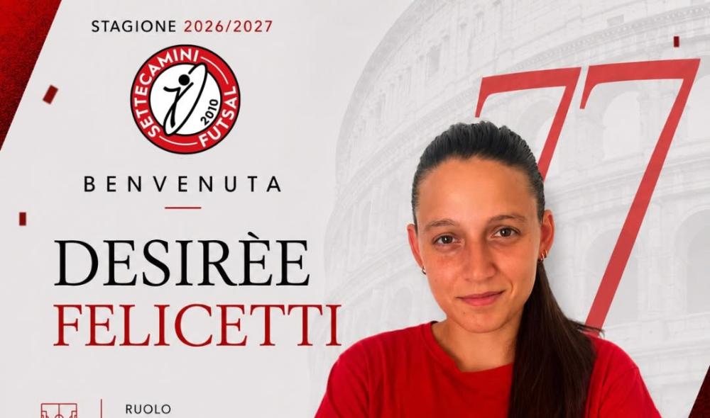 #futsalmercato, Desirèe Felicetti riparte dal Settecamini. Confermata Guerrisi