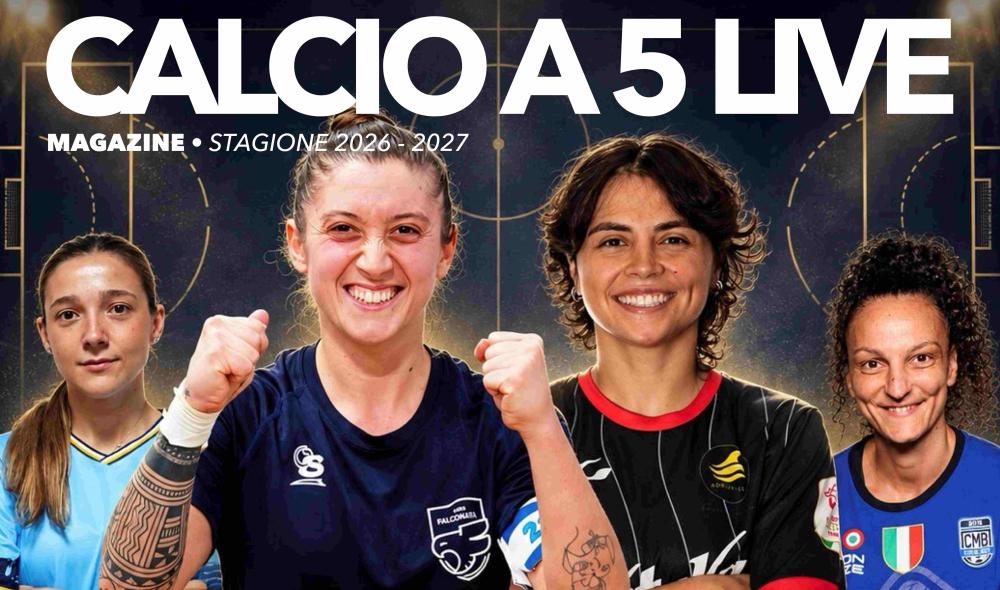 Calcio a 5 Live Magazine: in anteprima online l'uscita numero 3